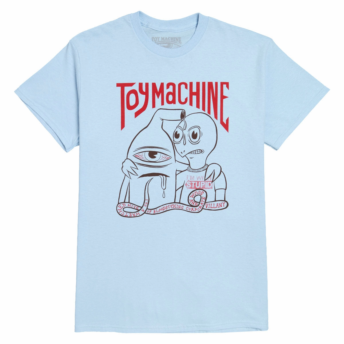 Toy Machine I'm With Stupid T-Shirt - Light Blue DoubleStitched Seams Seasonal Fashion