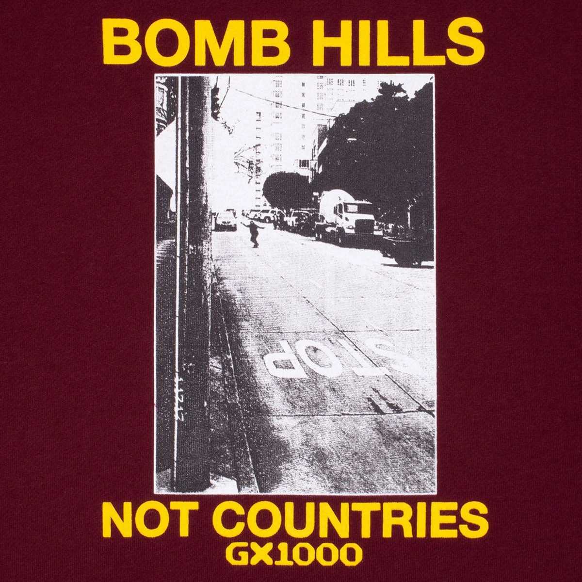 GX1000 Bomb Hills Not Countries Hoodie - Burgundy/Yellow Font Relaxed Silhouette