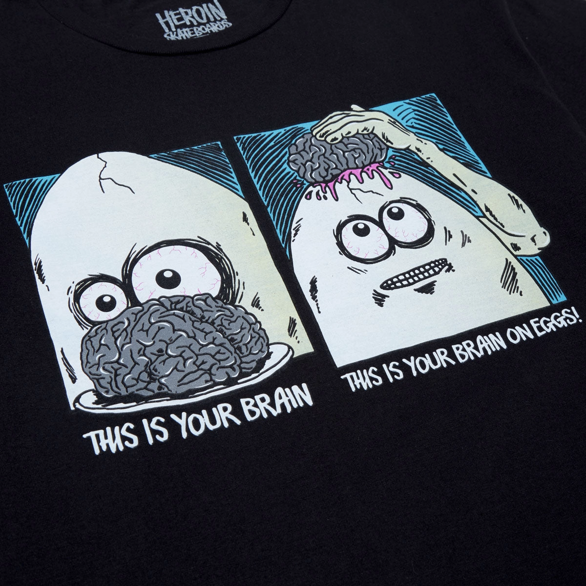 Everyday Fashion Look Heroin Brain On Eggs T-Shirt - Black