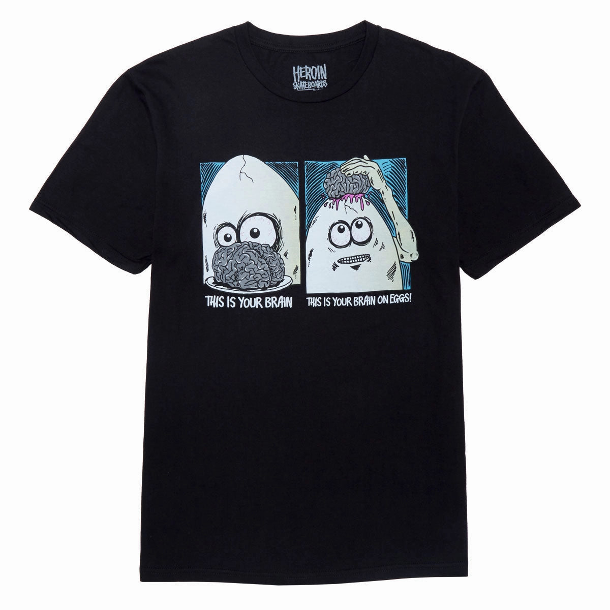 Fashion Layer Cozy And Warm Heroin Brain On Eggs T-Shirt - Black