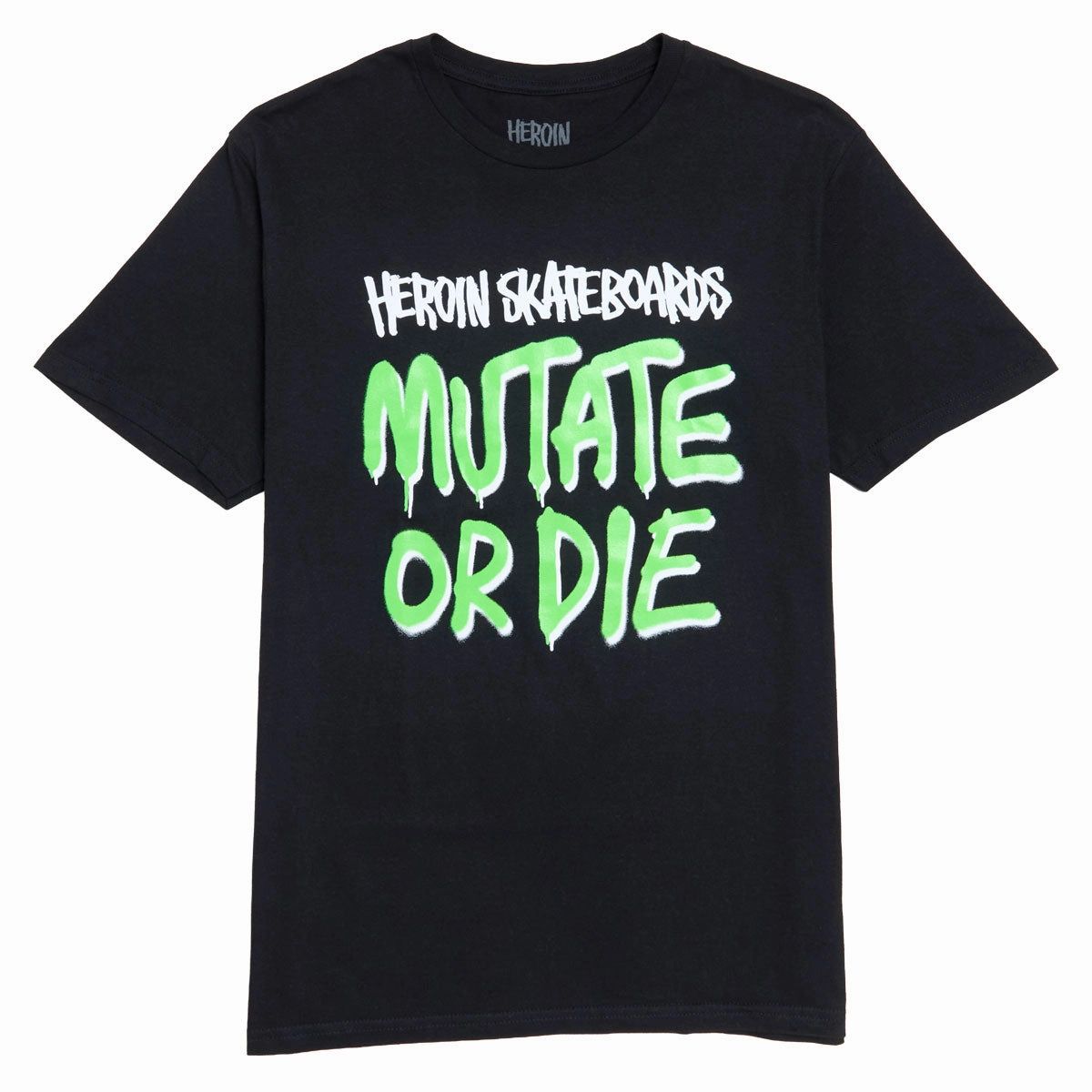 Stretchable Fabric Cozy Wardrobe Herion Mutate Or Die T-Shirt - Black